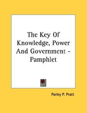 Cover of: The Key Of Knowledge, Power And Government - Pamphlet