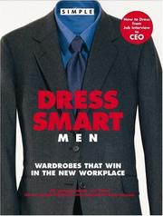 Cover of: Chic Simple Dress Smart Men: Wardrobes That Win in the New Workplace (Chic Simple)