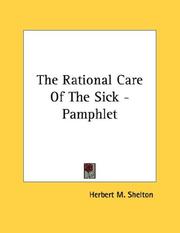 Cover of: The Rational Care Of The Sick - Pamphlet