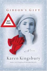 Cover of: Gideon's gift by Karen Kingsbury