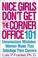 Cover of: Nice Girls Don't Get the Corner Office