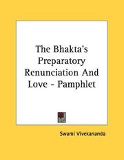 Cover of: The Bhakta's Preparatory Renunciation And Love - Pamphlet