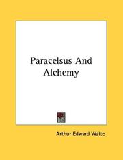 Cover of: Paracelsus And Alchemy by Arthur Edward Waite
