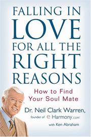 Cover of: Falling in love for all the right reasons: how to find your soul mate