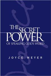 The Secret Power of Speaking God's Word (Meyer, Joyce) by Joyce Meyer