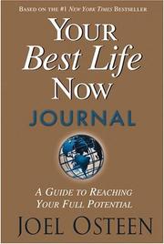 Cover of: Your Best Life Now Journal: A Guide to Reaching Your Full Potential