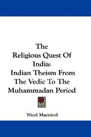 Cover of: The Religious Quest Of India: Indian Theism From The Vedic To The Muhammadan Period