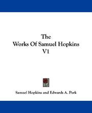 Cover of: The Works Of Samuel Hopkins V1 | Samuel Hopkins