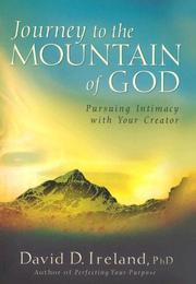 Cover of: Journey to the mountain of God: pursuing intimacy with your creator