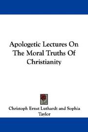 Cover of: Apologetic Lectures On The Moral Truths Of Christianity