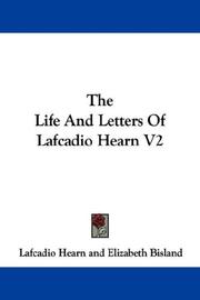 Cover of: The Life And Letters Of Lafcadio Hearn V2