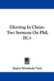 Cover of: Glorying In Christ: Two Sermons On Phil. III.3