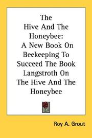 Cover of: The hive and the honey bee