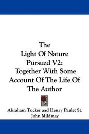 Cover of: The Light Of Nature Pursued V2 by Abraham Tucker, Henry Paulet St. John Mildmay