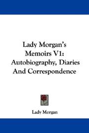 Cover of: Lady Morgan's Memoirs V1: Autobiography, Diaries And Correspondence