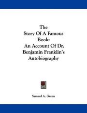 Cover of: The Story Of A Famous Book: An Account Of Dr. Benjamin Franklin's Autobiography