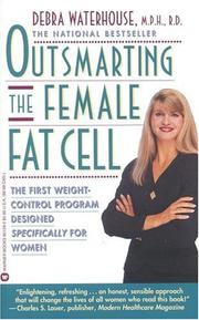 Cover of: Outsmarting the Female Fat Cell: The First Weight-Control Program Designed Specifically for Women
