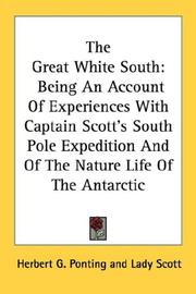 The great white south by Herbert George Ponting