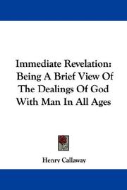 Cover of: Immediate Revelation: Being A Brief View Of The Dealings Of God With Man In All Ages