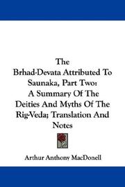 Cover of: The Brhad-Devata Attributed To Saunaka, Part Two: A Summary Of The Deities And Myths Of The Rig-Veda; Translation And Notes