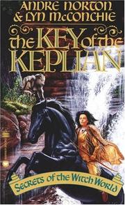 Cover of: The Key of the Keplian by Andre Norton, Lyn McConchie