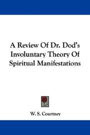 Cover of: A Review Of Dr. Dod's Involuntary Theory Of Spiritual Manifestations