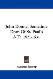 Cover of: John Donne, Sometime Dean Of St. Paul's A.D. 1621-1631