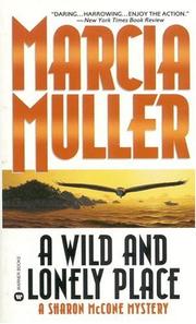 Cover of: A Wild and Lonely Place (Sharon McCone Mysteries) by Marcia Muller