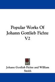 Cover of: Popular Works Of Johann Gottlieb Fichte V2