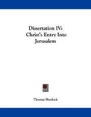 Cover of: Dissertation IV: Christ's Entry Into Jerusalem