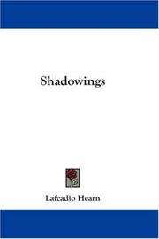 Cover of: Shadowings by Lafcadio Hearn