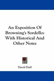 Cover of: An Exposition Of Browning's Sordello: With Historical And Other Notes