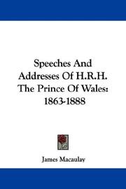 Cover of: Speeches And Addresses Of H.R.H. The Prince Of Wales: 1863-1888
