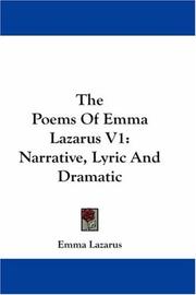 Cover of: The Poems Of Emma Lazarus V1: Narrative, Lyric And Dramatic