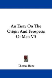 Cover of: An Essay On The Origin And Prospects Of Man V3
