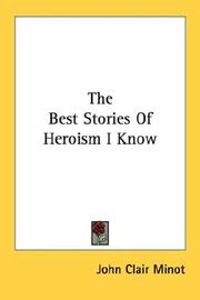 Cover of: The Best Stories Of Heroism I Know
