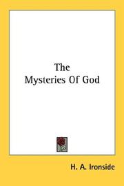 Cover of: The Mysteries Of God by H. A. Ironside