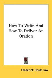 Cover of: How To Write And How To Deliver An Oration