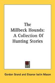 Cover of: The Millbeck Hounds: A Collection Of Hunting Stories