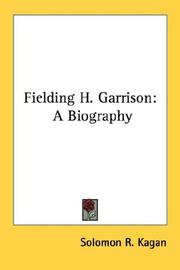 Fielding H. Garrison by Solomon R. Kagan