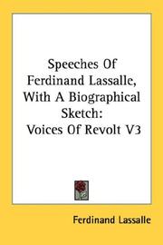 Cover of: Speeches Of Ferdinand Lassalle, With A Biographical Sketch: Voices Of Revolt V3