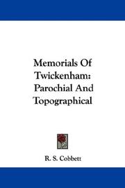 Cover of: Memorials Of Twickenham | R. S. Cobbett