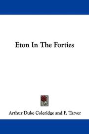 Cover of: Eton In The Forties by Arthur Duke Coleridge