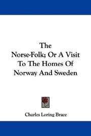 Cover of: The Norse-Folk; Or A Visit To The Homes Of Norway And Sweden