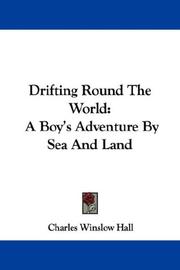 Cover of: Drifting Round The World: A Boy's Adventure By Sea And Land