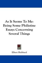 Cover of: As It Seems To Me: Being Some Philistine Essays Concerning Several Things