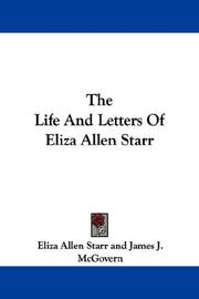 Cover of: The Life And Letters Of Eliza Allen Starr | Eliza Allen Starr