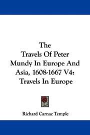 Cover of: The Travels Of Peter Mundy In Europe And Asia, 1608-1667 V4: Travels In Europe