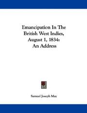 Cover of: Emancipation In The British West Indies, August 1, 1834: An Address