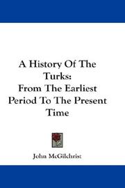 Cover of: A History Of The Turks | John McGilchrist